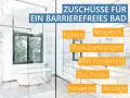 Zuschüsse für ein barrierefreies Bad. Informationen zu Kosten, Voraussetzungen, KfW Förderung, Zuschüsse, Hinweise und Anträge.