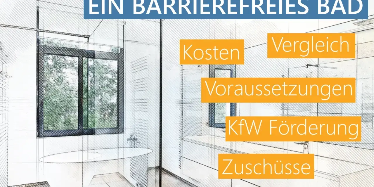 Zuschüsse für ein barrierefreies Bad. Informationen zu Kosten, Voraussetzungen, KfW Förderung, Zuschüsse, Hinweise und Anträge.
