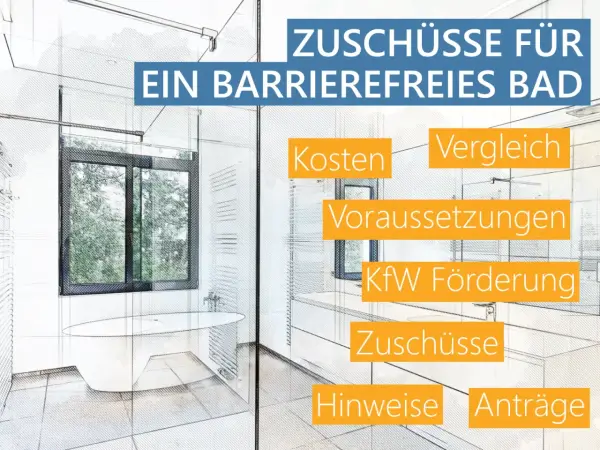 Zuschüsse für ein barrierefreies Bad. Informationen zu Kosten, Voraussetzungen, KfW Förderung, Zuschüsse, Hinweise und Anträge.